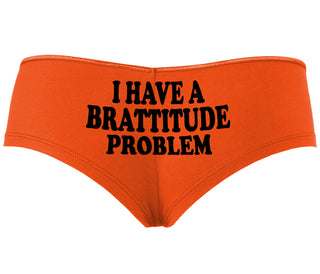 I Have A Brattitude Problem - Orange Boyshort