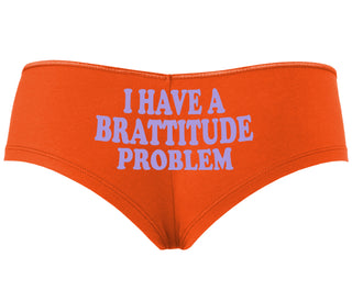 I Have A Brattitude Problem - Orange Boyshort