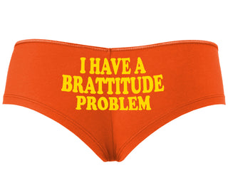 I Have A Brattitude Problem - Orange Boyshort