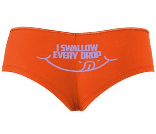 I Swallow Every Drop - Orange Boyshort