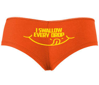 I Swallow Every Drop - Orange Boyshort