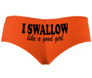 I Swallow Like A Good Girl - Orange Boyshort