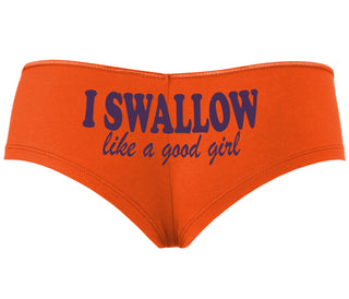 I Swallow Like A Good Girl - Orange Boyshort