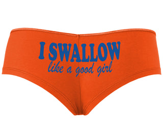 I Swallow Like A Good Girl - Orange Boyshort