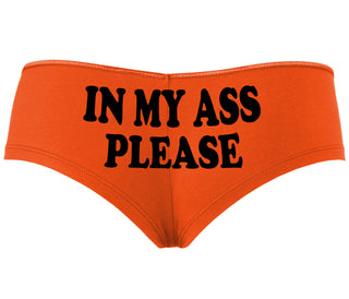 In My Ass Please - Orange Boyshort