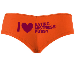 I Love Eating Mistress's Pussy - Orange Boyshort