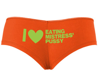 I Love Eating Mistress's Pussy - Orange Boyshort