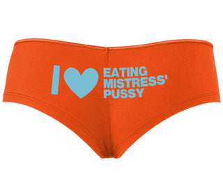 I Love Eating Mistress's Pussy - Orange Boyshort