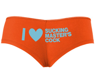 I Love Sucking Master's Cock - Orange Boyshort