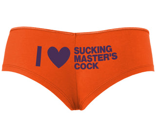 I Love Sucking Master's Cock - Orange Boyshort