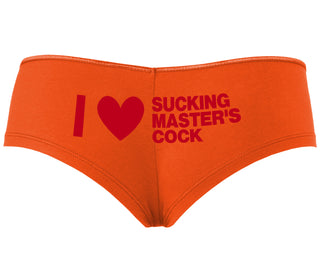 I Love Sucking Master's Cock - Orange Boyshort