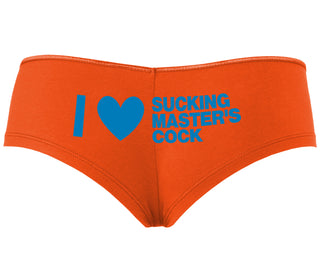 I Love Sucking Master's Cock - Orange Boyshort