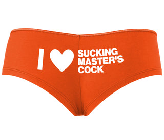 I Love Sucking Master's Cock - Orange Boyshort