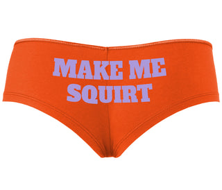 Make Me Squirt - Orange Boyshort