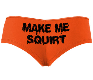Make Me Squirt Wet - Orange Boyshort