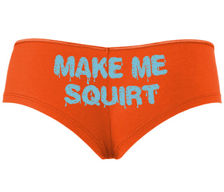 Make Me Squirt Wet - Orange Boyshort