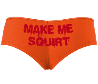 Make Me Squirt Wet - Orange Boyshort