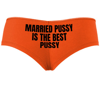 Married Pussy Is The Best Pussy - Orange Boyshort