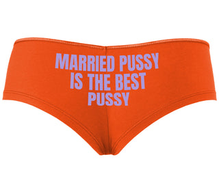 Married Pussy Is The Best Pussy - Orange Boyshort
