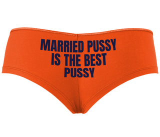 Married Pussy Is The Best Pussy - Orange Boyshort