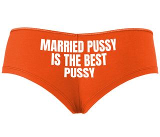 Married Pussy Is The Best Pussy - Orange Boyshort