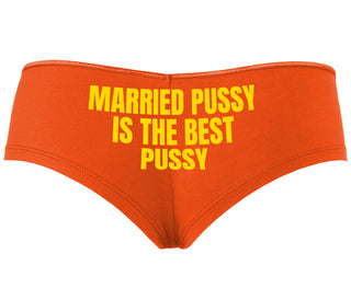 Married Pussy Is The Best Pussy - Orange Boyshort