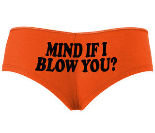 Mind If I Blow You - Orange Boyshort