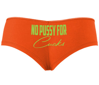 No Pussy For Cucks - Orange Boyshort