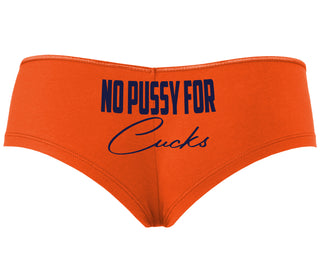 No Pussy For Cucks - Orange Boyshort