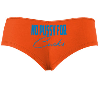 No Pussy For Cucks - Orange Boyshort