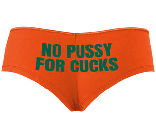 No Pussy For Cucks - Orange Boyshort