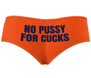 No Pussy For Cucks - Orange Boyshort