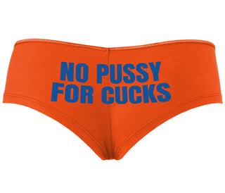 No Pussy For Cucks - Orange Boyshort