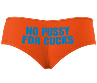 No Pussy For Cucks - Orange Boyshort