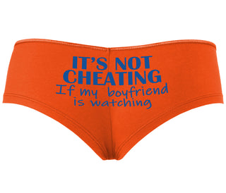 It’s Not Cheating If My Boyfriend Watches - Orange Boyshort