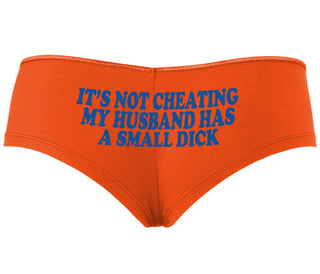 It’s Not Cheating If My Husband Has A Small Dick - Orange Boyshort