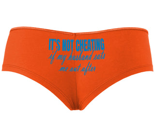 It's Not Cheating If My Husband Eats Me Out After - Orange Boyshort