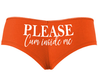 Please Cum Inside Me - Orange Boyshort