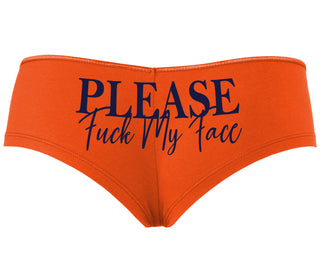 Please Fuck My Face - Orange Boyshort