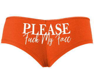 Please Fuck My Face - Orange Boyshort