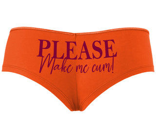 Please Make Me Cum - Orange Boyshort