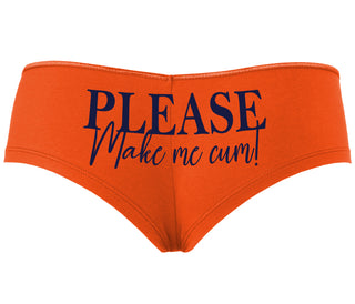 Please Make Me Cum - Orange Boyshort
