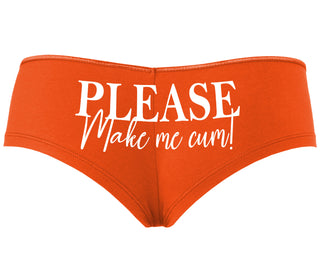 Please Make Me Cum - Orange Boyshort