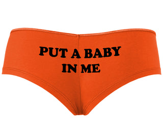 Put A Baby In Me - Orange Boyshort