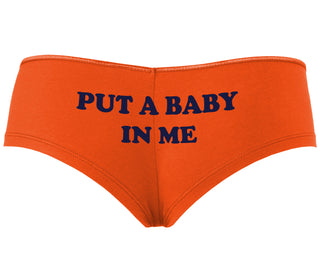 Put A Baby In Me - Orange Boyshort