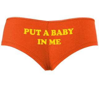 Put A Baby In Me - Orange Boyshort