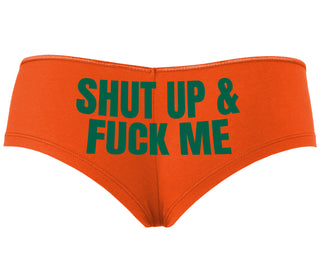 Shut Up and Fuck Me - Orange Boyshort