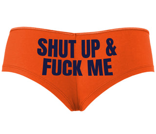 Shut Up and Fuck Me - Orange Boyshort