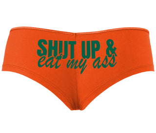 Shut Up and Eat My Ass - Orange Boyshort