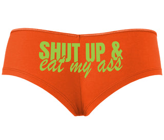Shut Up and Eat My Ass - Orange Boyshort